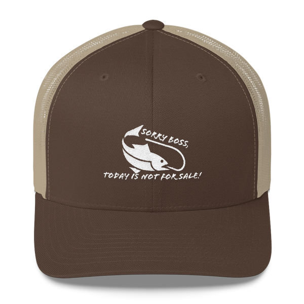 Sorry Boss, Today is Not For Sale! (Hat)